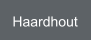 Haardhout